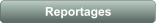 Reportages
