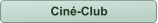 Ciné-Club