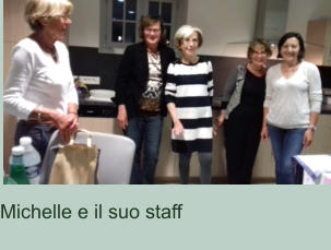 Michelle et son staff